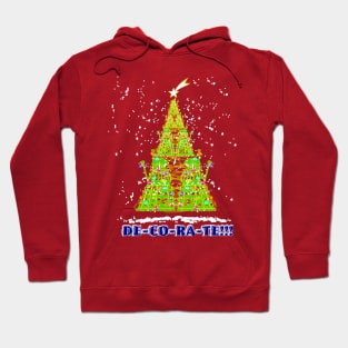 DE-CO-RA-TE!!!! Hoodie